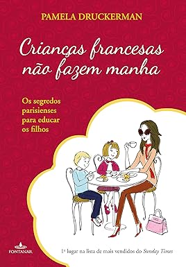 crianças-francesas-nao-fazem-manha